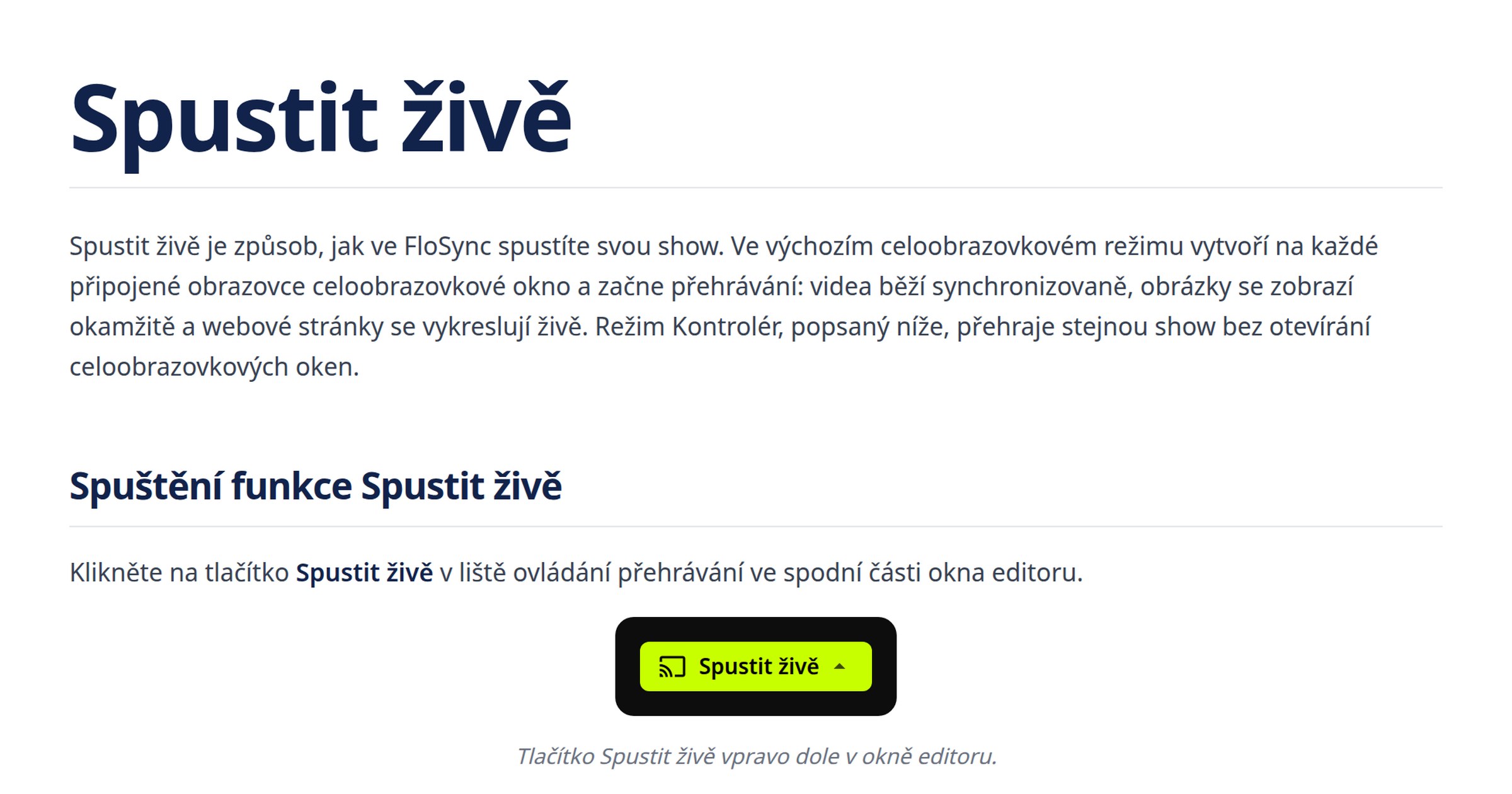 Spustit živě: celoobrazovkový a režim Kontrolér | FloSync Docs