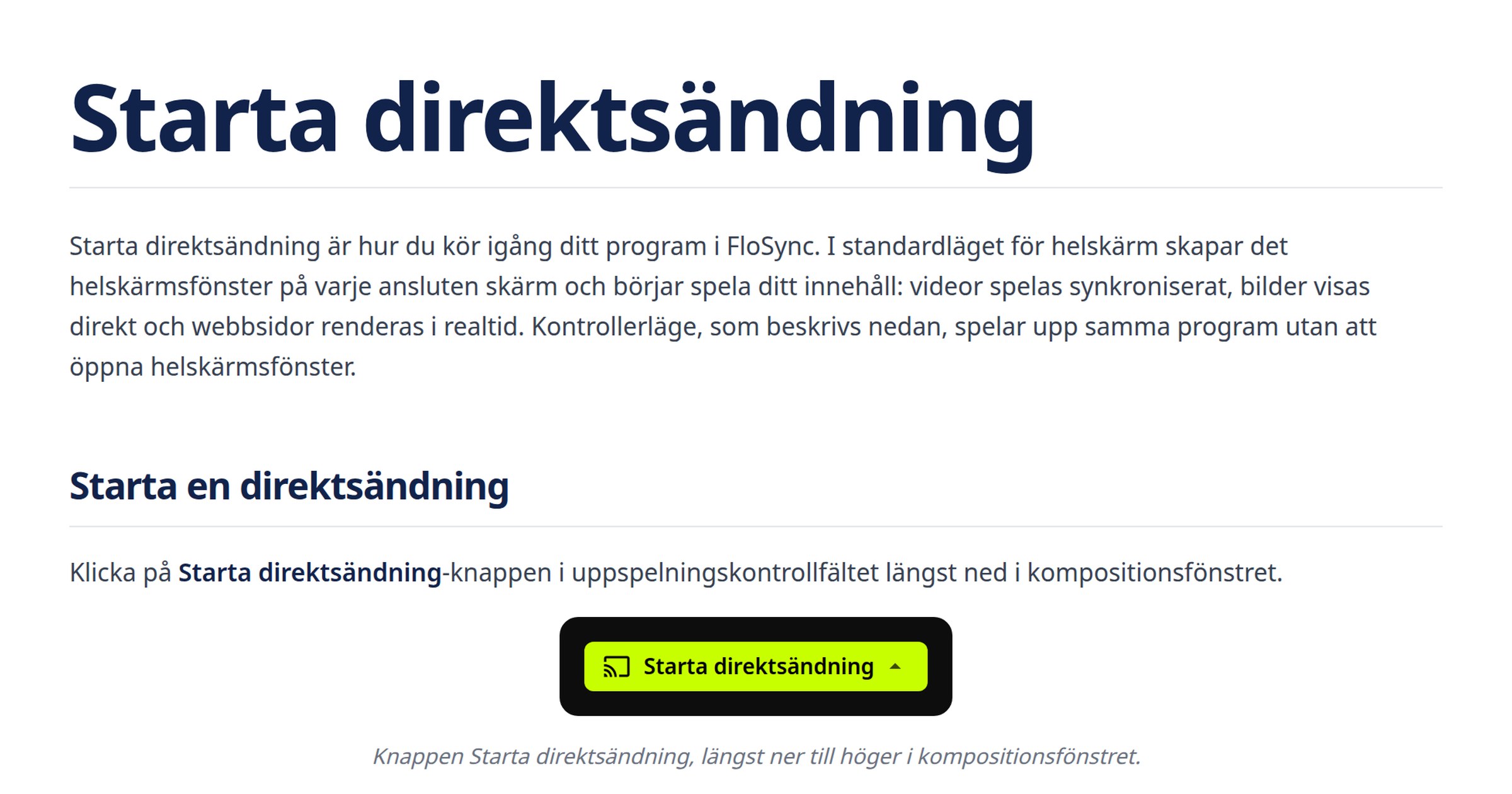 Starta direktsändning: helskärm och kontrollerläge | FloSync