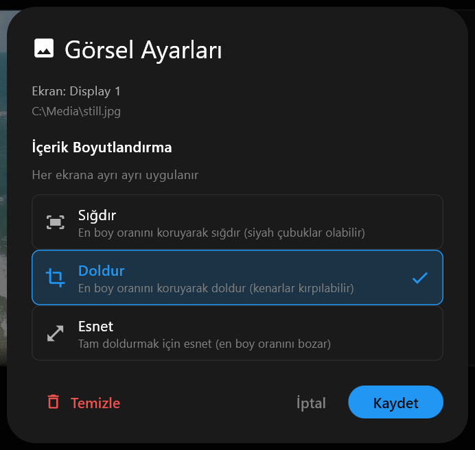 Bir statik görsel için Görsel Ayarları iletişim kutusu; İçerik Boyutlandırma seçenekleri Sığdır, Doldur ve Esnet, işaretli Doldur, ve düğmeler Temizle, İptal ve Kaydet.
