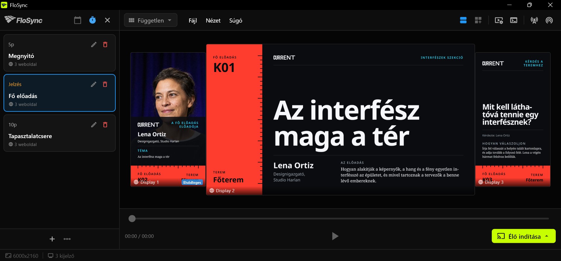 A FloSync szerkesztője az ütemezési panellel nyitva Időköz módban, három jelenettel Megnyitó, Fő előadás és Tapasztalatcsere névvel, Fő előadás kiválasztva, és a Fő előadás három Front Row grafikájával egy álló, egy fekvő és egy álló képernyőn