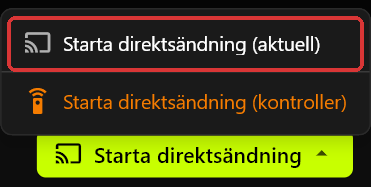 Serverns meny för Starta direktsändning öppen ovanför knappen Starta direktsändning, med Starta direktsändning (aktuell) markerat och Starta direktsändning (kontroller) i orange