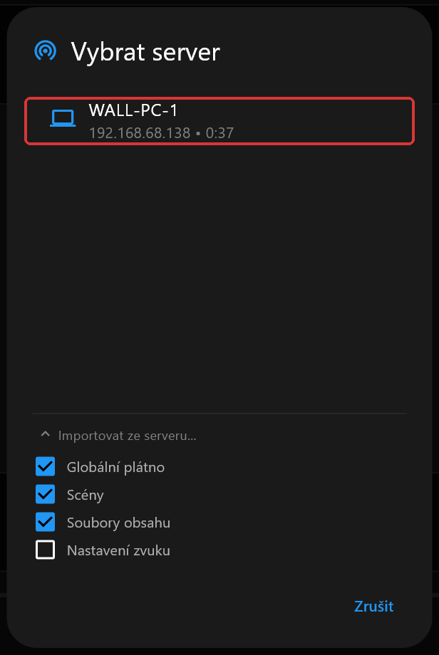 Dialog Vybrat server s jedním serverem, WALL-PC-1, s otevřenou sekcí Importovat ze serveru, zaškrtnutými Globální plátno, Scény a Soubory obsahu, nezaškrtnutým Nastavení zvuku a označeným řádkem serveru