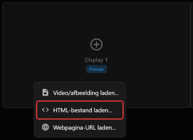 Het rechtsklikmenu op het schermvak van Display 1, met HTML-bestand laden... rood omlijnd tussen Video/afbeelding laden... en Webpagina-URL laden...