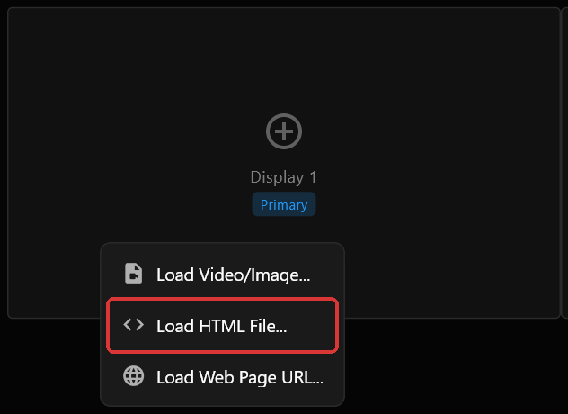 The right-click menu on the Display 1 screen box, with Load HTML File... marked in red between Load Video/Image... and Load Web Page URL...