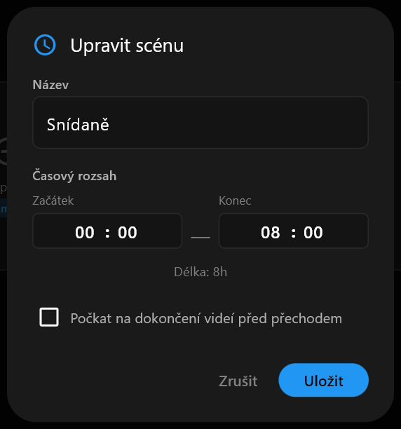 Dialog Upravit scénu s vyplněným Snídaně v poli Název a časy Začátek a Konec pod ním