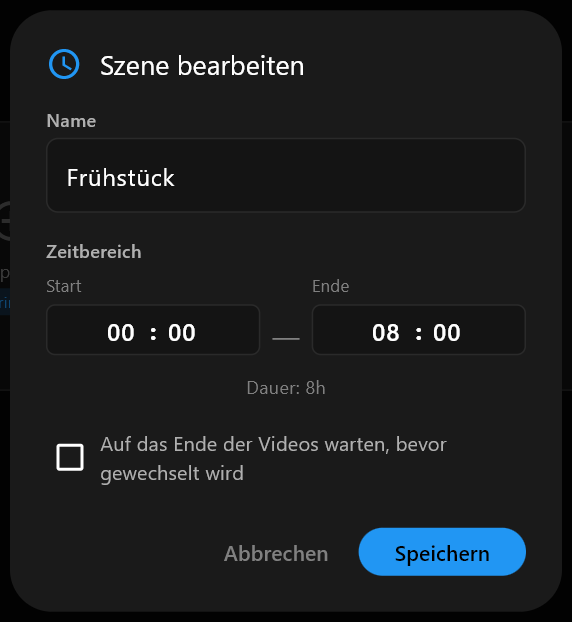 Der Dialog „Szene bearbeiten“ mit Frühstück im Feld Name und den Zeiten Start und Ende darunter